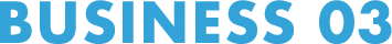 BUSINESS 03